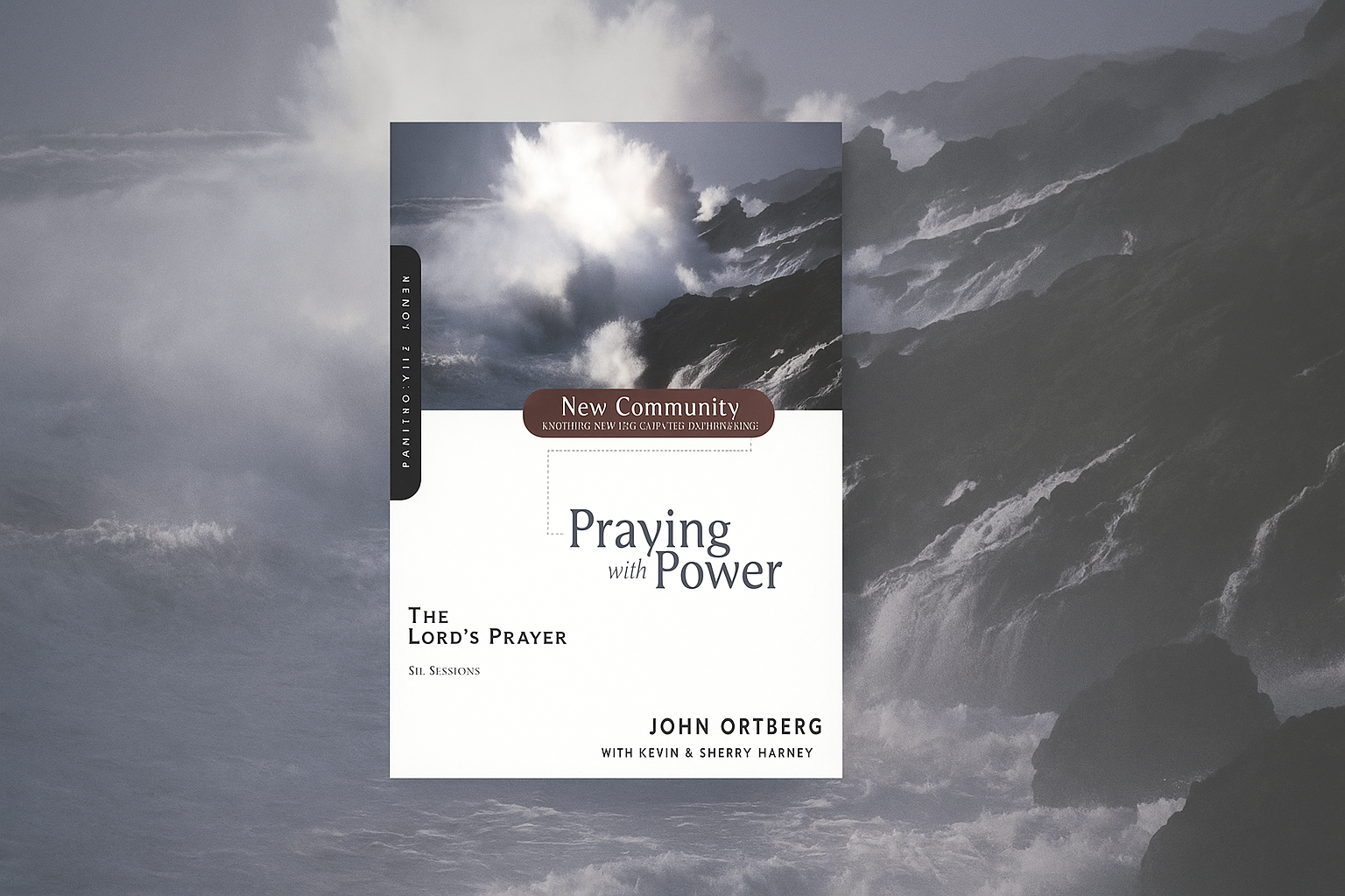 Book Review: Praying with Power by John Ortberg
